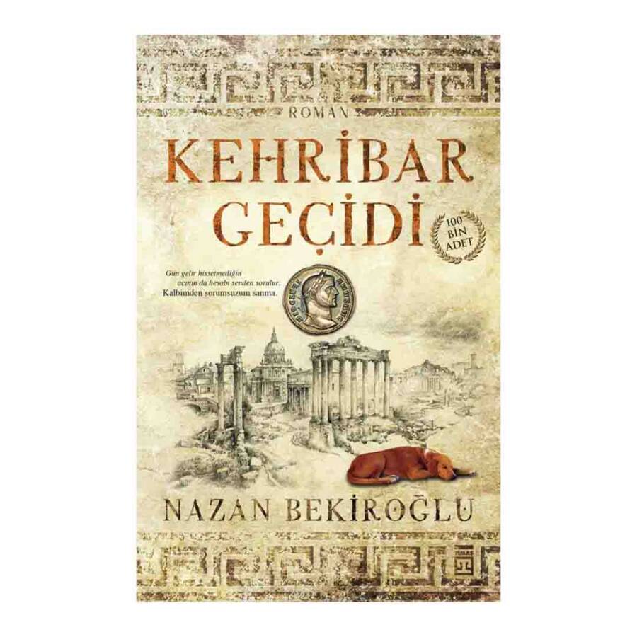 KEHRİBAR GEÇİDİ …. Nazan Bekiroğlu - 1